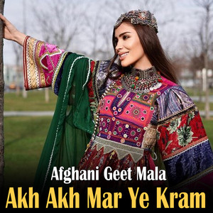 Afghani Geet Mala - Bewafa La Ghama Mram