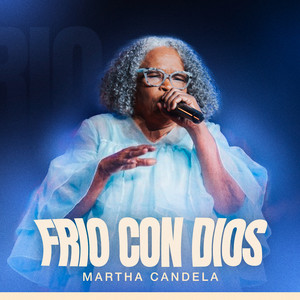 Frio Con Dios by Martha Candela