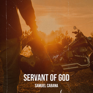 Servant of God by Samuel Cabana