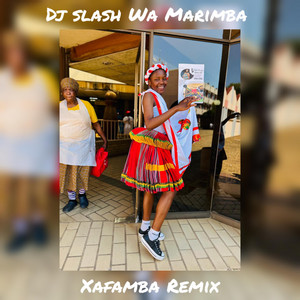 Xafamba - Remix by Dj Slash Wa Marimba