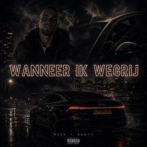 Wanneer Ik Wegrij by Wess, Scott