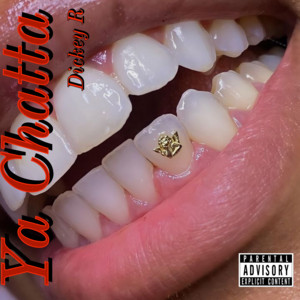 Dickey R - Ya Chatta