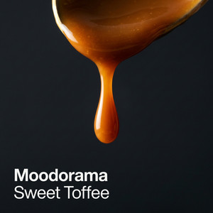 Sweet Toffee - Radio Edit by Moodorama