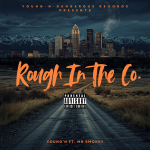 Rough In The Co. by Young'n, Mr. Smokey