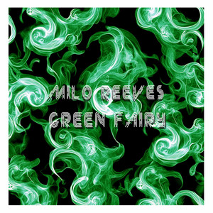 Green Fairy by Milo Reeves