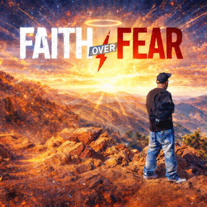 Faith Over Fear by SarCa$t