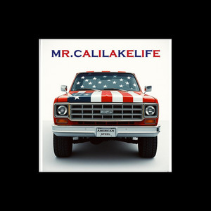 American Steel by Mr.CaliLakeLife