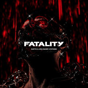 Fatality - Radio Edit by Lively Racket, DUSTYN X, Synthodic