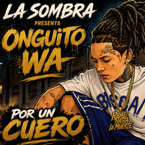 LA SOMBRA RD ONGUITO WA POR UN CUERO by LA SOMBRA RD -gimnasio EP