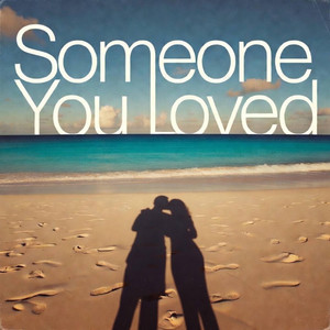 Someone You Loved by AuraMas