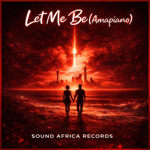 Sound Africa Records - Let me be (Amapiano Tiktok)