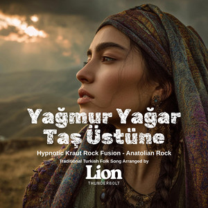 Yağmur Yağar Taş Üstüne by Lion Thunderbolt