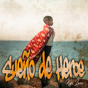 Sueño de Heroe by Kofi Luar