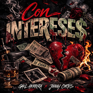 Con Intereses by Gael Herrera, Johnny Cortes
