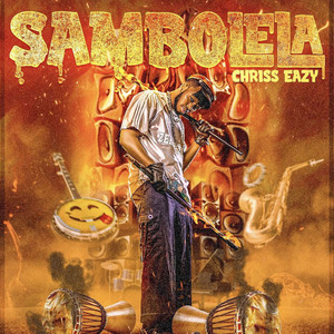 Sambolela by Chriss Eazy