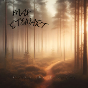 Catch the thought by Max Stewart