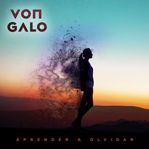Aprender a Olvidar by Von Galo