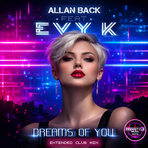 Dj Allan Back - Dreams Of You (feat. Evy K) [Extended Club Mix]