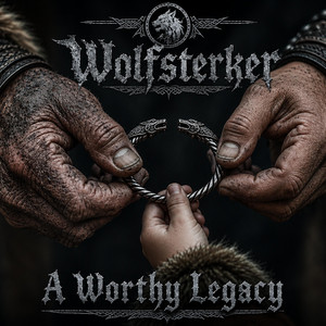 A Worthy Legacy by Wolfsterker