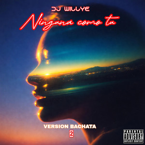 NINGUNA COMO TU (BACHATA 2) by Dj Willye