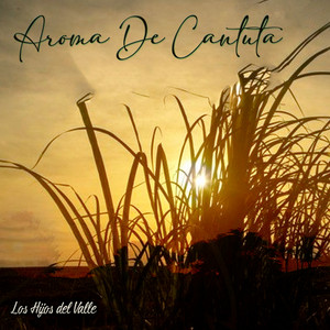 Aroma de Cantuta by Los Hijos del Valle