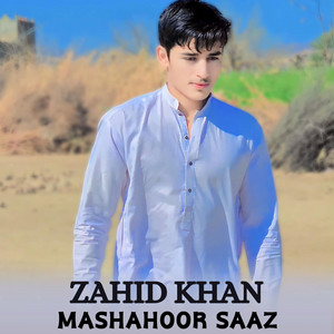 Zahid Khan - Mashahoor Saaz