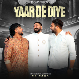 Yaar De Diye by CK Nara