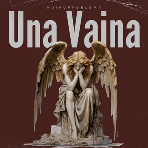 Una Vaina by kuikuproblema
