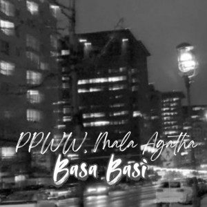 Basa Basi by PPWW, Mala Agatha