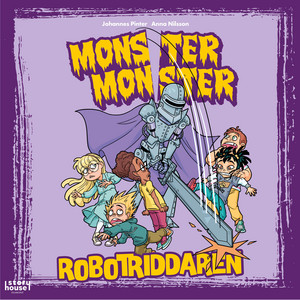Robotriddaren - Del 1 by Monster Monster