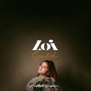 Gold - Acoustic Version by Loi