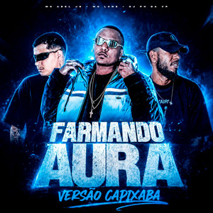 Farmando Aura Versão Capixaba