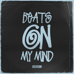 Beats On My Mind by Eskei83