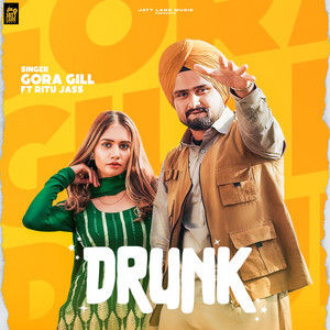 Drunk by Gora Gill