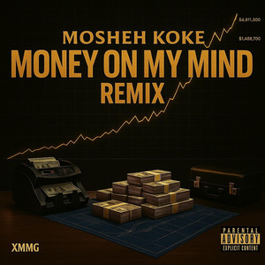 Money On My Mind (Remix) - Single by Mosheh Koke | Spotify