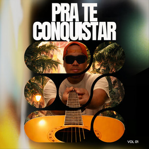 Pra te Conquistar by Anderson Reis