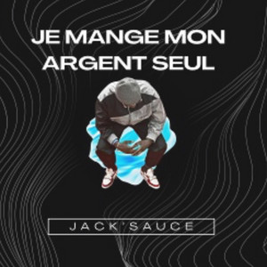 Je mange mon argent seul