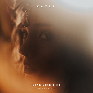 Mine Like This by Kayli