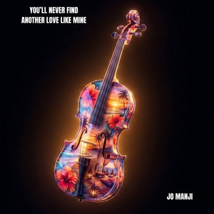 You'll Never Find Another Love Like Mine by Jo Manji