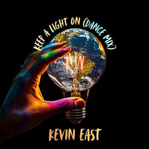 Keep A Light On - Dance Version by Kevin East