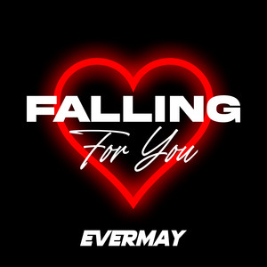 Falling For You by Evermay