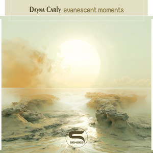 Evanescent Moments by Dayna Carly