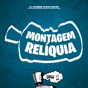 Montagem Relíquia