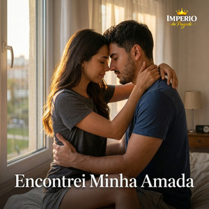 Encontrei Minha Amada by Imperio do pagode