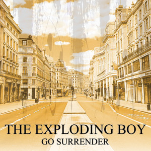 Go Surrender by The Exploding Boy