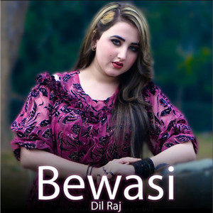 Dilraj - Bewasi