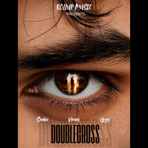 Doublecross by Saabii, Viraaj, Skay