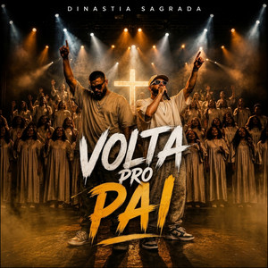Volta pro pai by DINASTIA SAGRADA OFICIAL