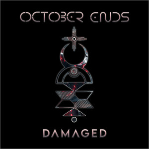 DAMAGED by October Ends, Nick Thurl Mavromatis
