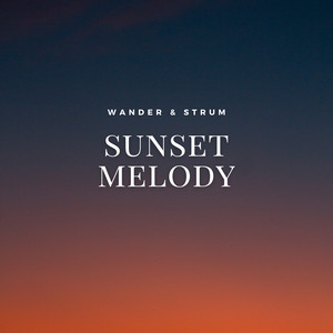 Sunset Melody by Wander & Strum